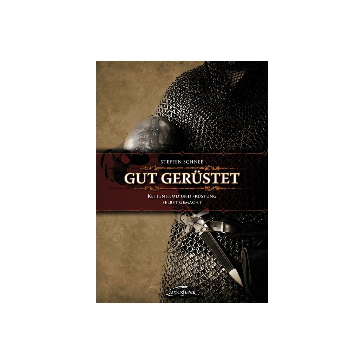 Buch Gut gerüstet - Kettenhemd und -rüstung